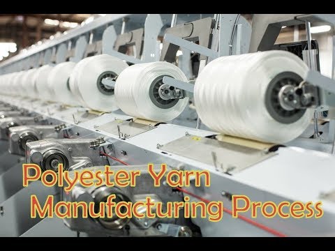 Polyester Yarn Manufacturing Process